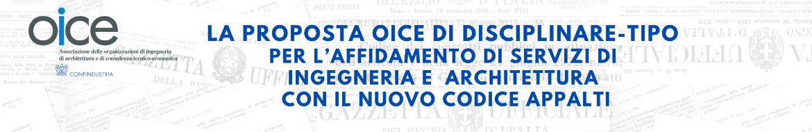proposta-oice-di-disciplinare-tipo-per-affidamento-di-servizi-di-ingegneria-e-architettura