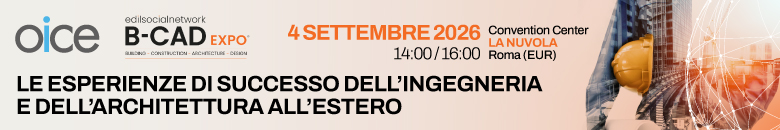 oice-al-b-cad-2026-evento-dal-titolo-le-esperienze-di-successo-dell-ingegneria-e-dell-architettura-all-estero-e-stand-oice