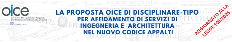 online-il-disciplinare-tipo-oice-per-l-affidamento-di-servizi-tecnici-aggiornato-alla-l-105-2025
